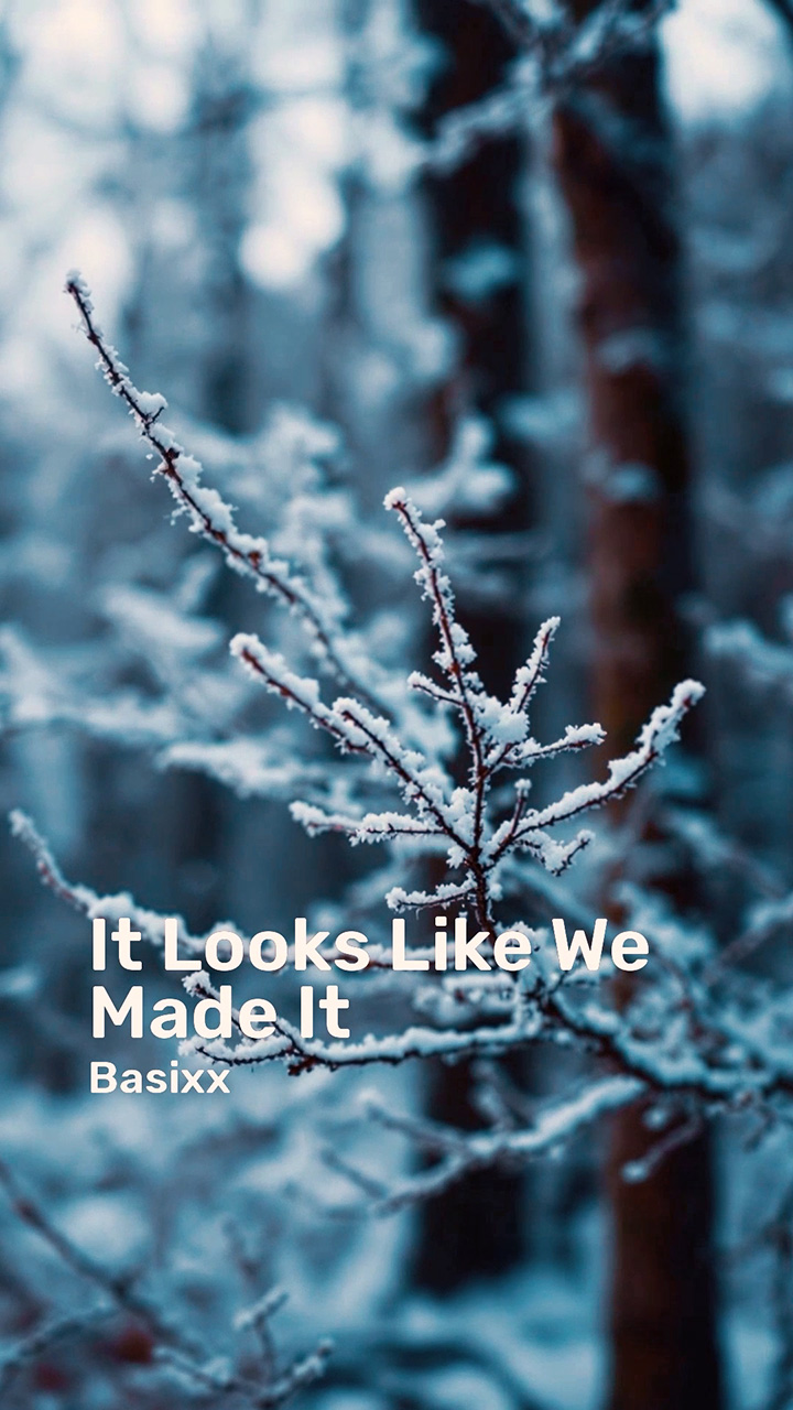 It Looks Like We Made It